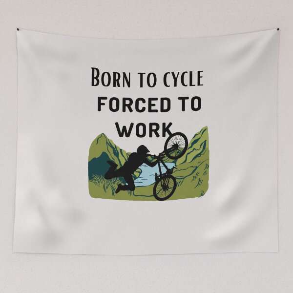 Item preview, Born To Cycle Forced To Work | Eco Cycling for Climate Protection ,  Bicycle Bike Quote   designed and sold by unique things.