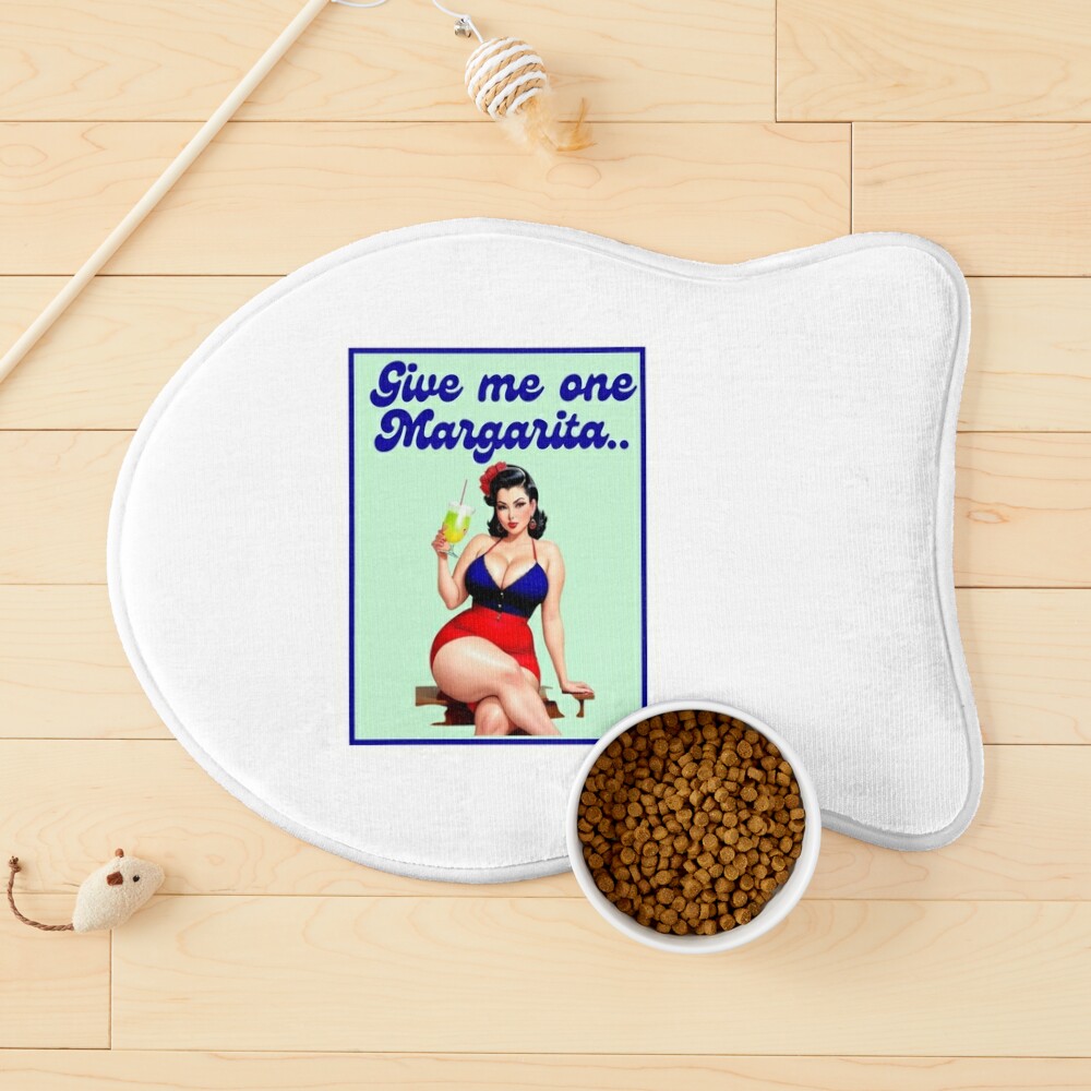 Give me one Margarita, if you buy her one margarita tiktok meme pin-up  retro style