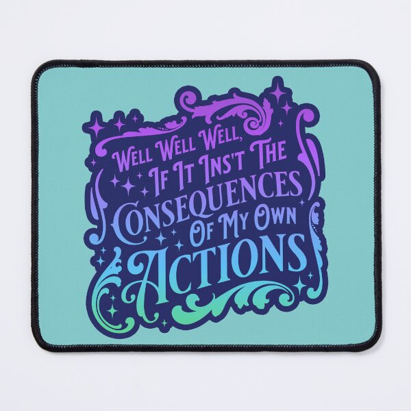 Item preview, Well, If It Isnt the Consequences Of My Own Actions - Full Color designed and sold by MillyD13.