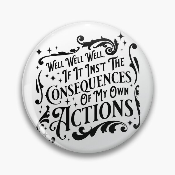 Item preview, If It Isnt the Consequences Of My Own Actions - BlackText designed and sold by MillyD13.