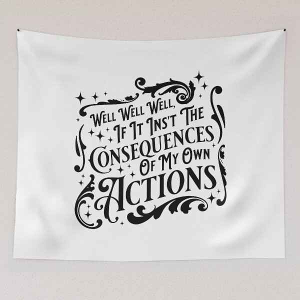 Item preview, If It Isnt the Consequences Of My Own Actions - BlackText designed and sold by MillyD13.
