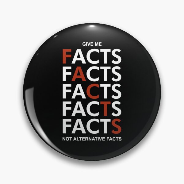 Item preview, Fact, facts, facts in white designed and sold by Politics-Corner.