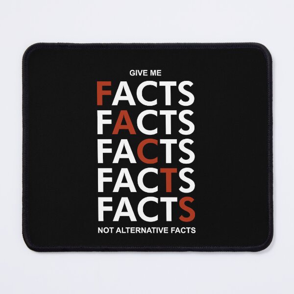 Item preview, Fact, facts, facts in white designed and sold by Politics-Corner.