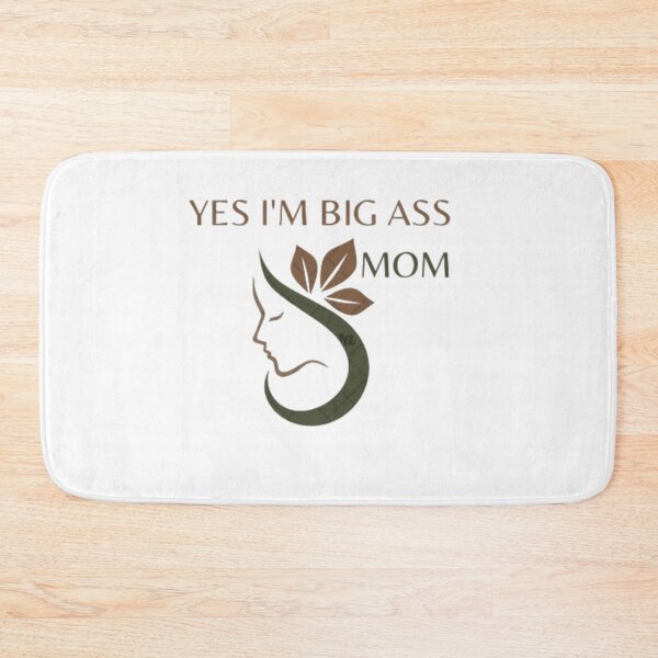 Item preview, Yes, I'm a big ass mom, designed and sold by BabulNet.