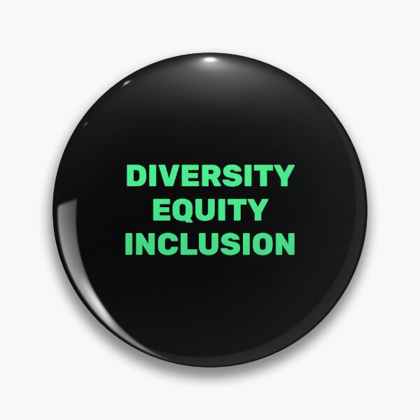 Item preview, Diversity Equity Inclusion - social justice slogans designed and sold by Inspirationmotivation.