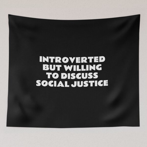 Item preview, Introverted But Willing To Discuss Social Justice designed and sold by Inspirationmotivation.