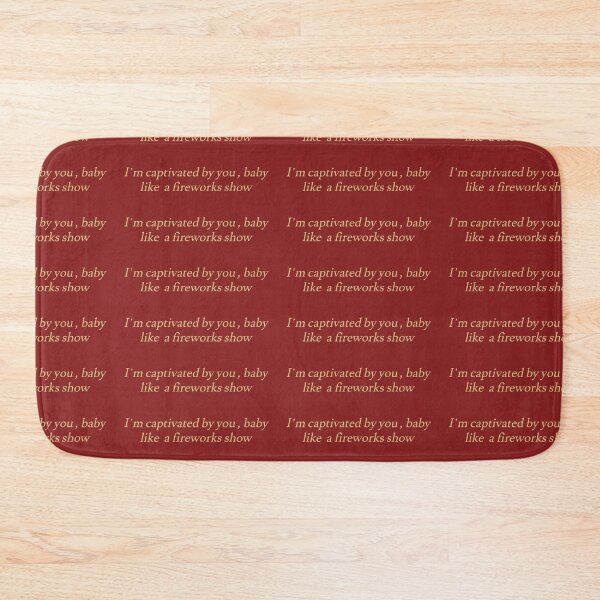 Item preview, "i'm captivated by you, baby, like a fireworks show" designed and sold by BlackwellNY.