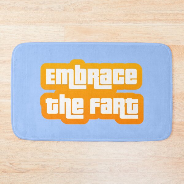 Item preview, Cool funny quote embrace the fart  designed and sold by AEROSPACE-IND.
