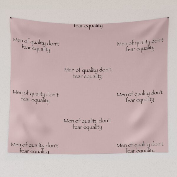 Item preview, Men of Quality Don't Fear Equality  designed and sold by ThePureAudacity.