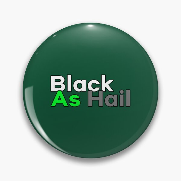 Item preview, black as hail  (3) designed and sold by TDSPrints.