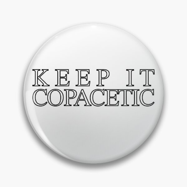 Item preview, Keep It Copacetic designed and sold by eoidesign.