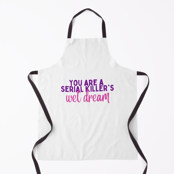 Item preview, Serial Killer's wet dream designed and sold by photogfrog.