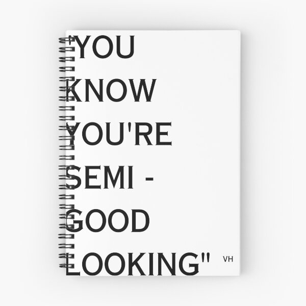 Item preview, Van Halen "Semi - Good Looking" Lyrics Ain't Talkin' 'Bout Love designed and sold by Operations.