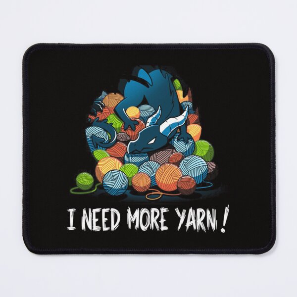Item preview, I Need More Yarn designed and sold by kardibimatyty.