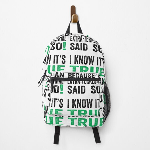 Item preview, Funny quotes: I know it’s true because an extra-terrestrial said so designed and sold by TJHstudio.