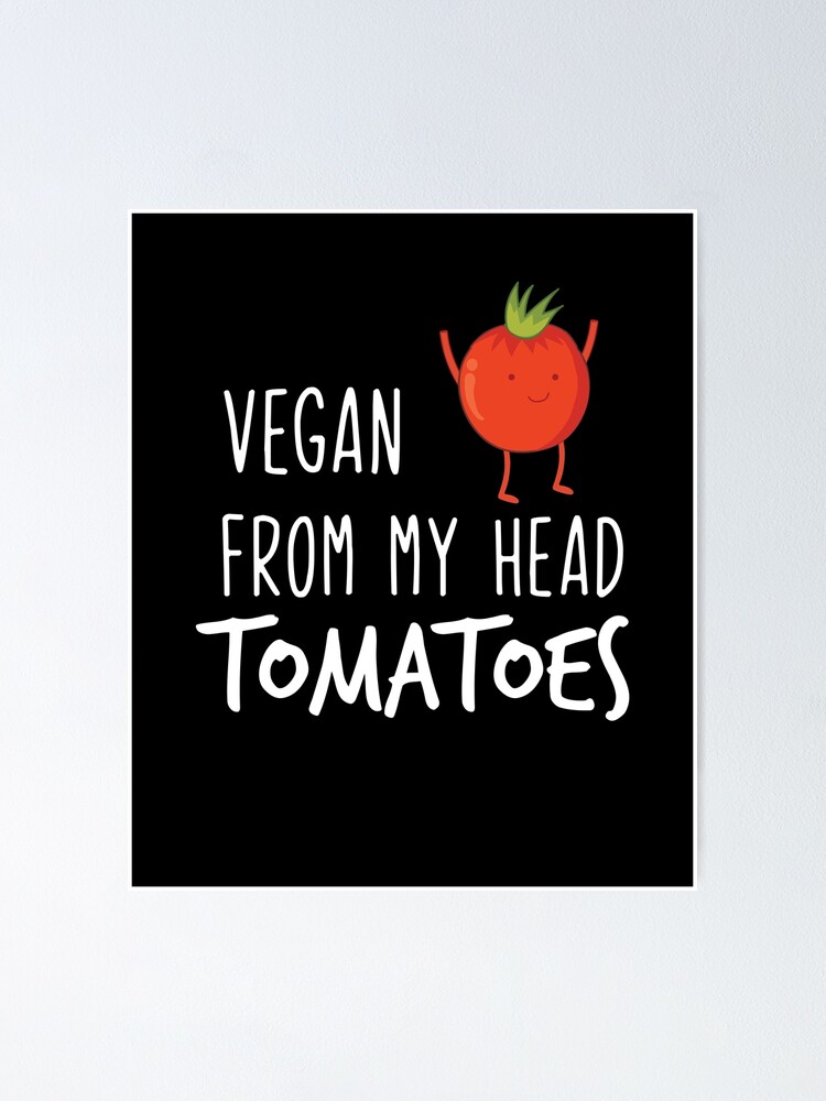 Vegetarian T Shirt Vegan From My Head Tomatoes Joke Birthday Xmas Gift Women Top