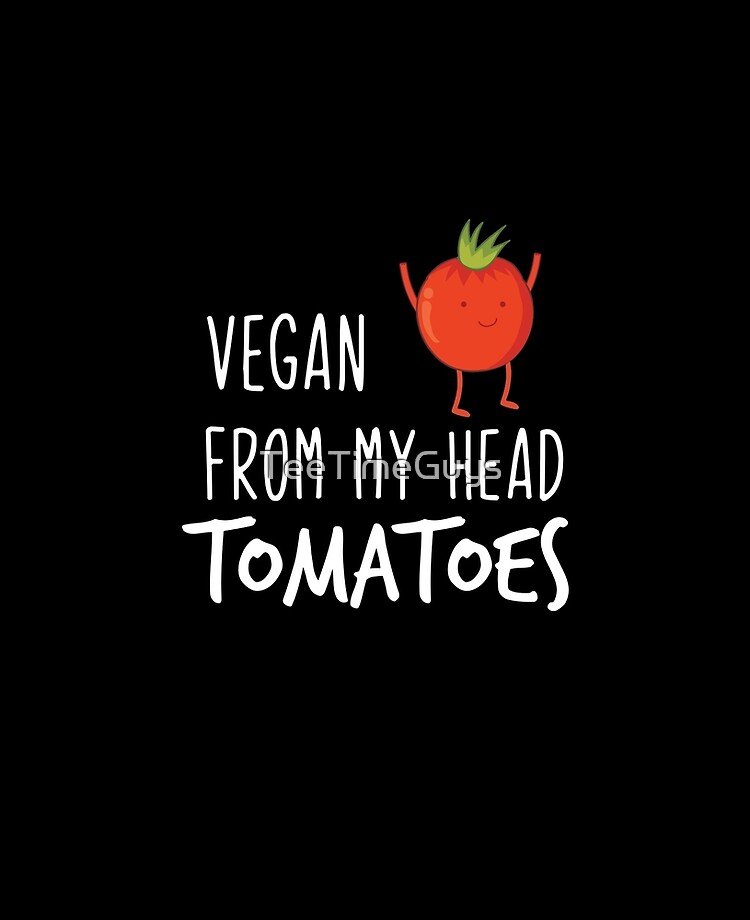 vegan from my head tomatoes