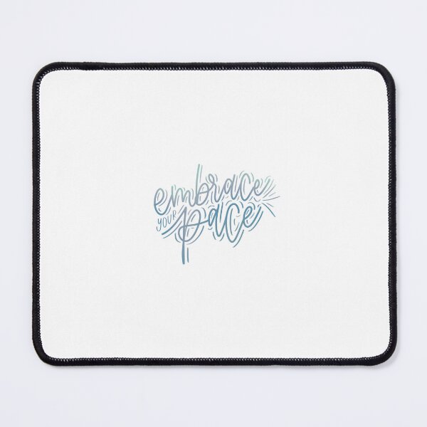 Item preview, embrace your pace designed and sold by Paumoralesl.