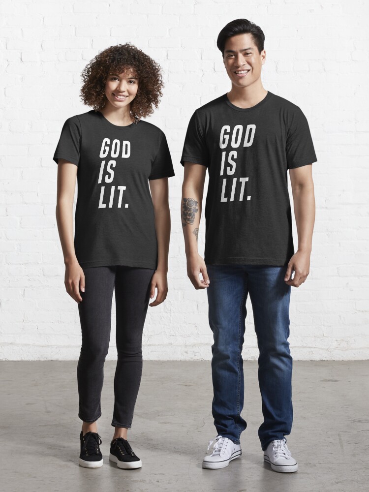 God Is Lit Tee Christian T Shirt Essential T Shirt for Sale by LookTwice Redbubble