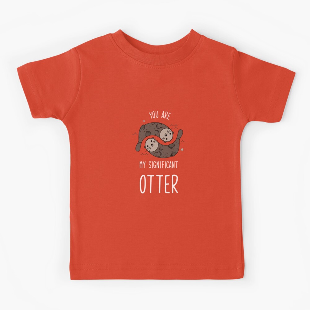 You are My Significant Otter – SickKids Shop