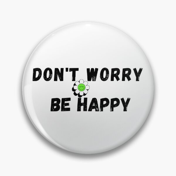 Item preview, Don't Worry Be Happy designed and sold by HenryClinton.