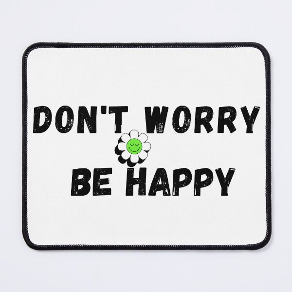 Item preview, Don't Worry Be Happy designed and sold by HenryClinton.
