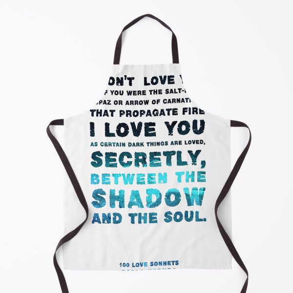 Item preview, I love you as certain dark things are loved - Pablo Neruda - Quotes on Love 02 - Typographic Print designed and sold by Studio Grafiikka.
