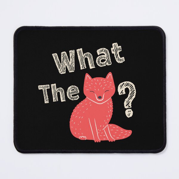 Item preview, What the Fox, or What does the Fox say?  designed and sold by SnarkyTeesMugs.