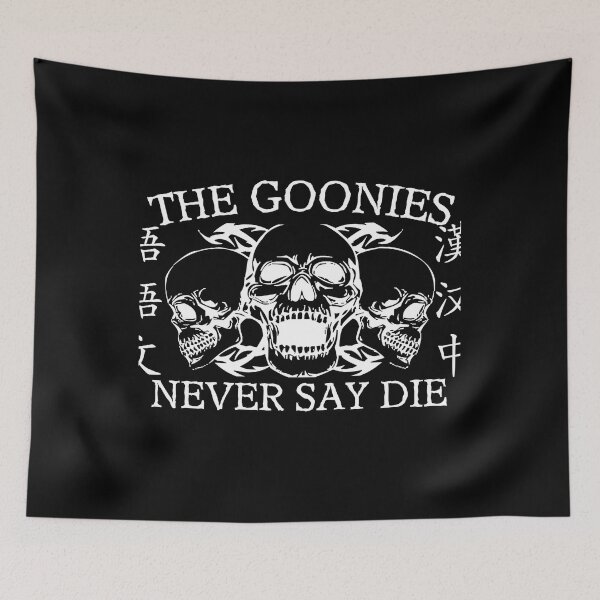 Item preview, the goonies, never say die - White skull on Black designed and sold by Adam 7ea.