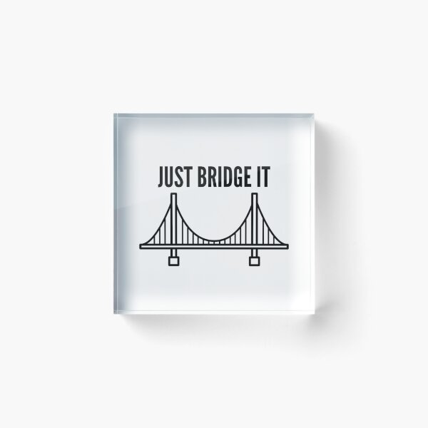 Item preview, Just Bridge It designed and sold by emk817.