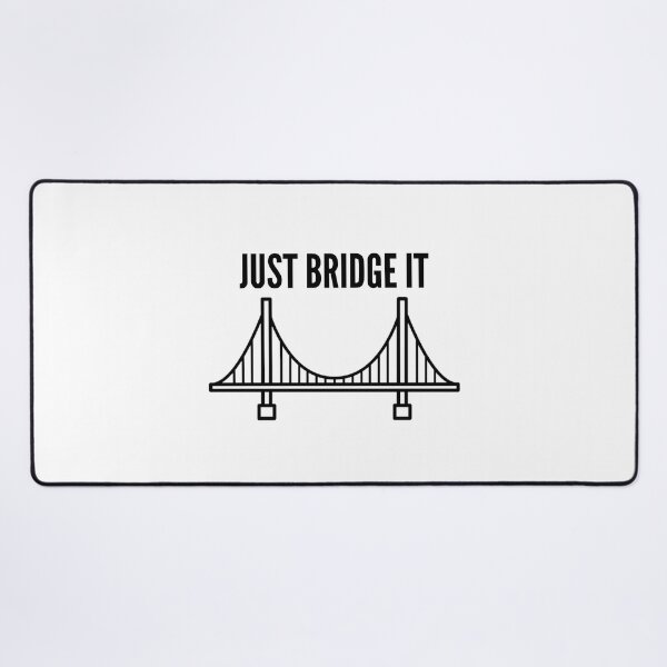 Item preview, Just Bridge It designed and sold by emk817.