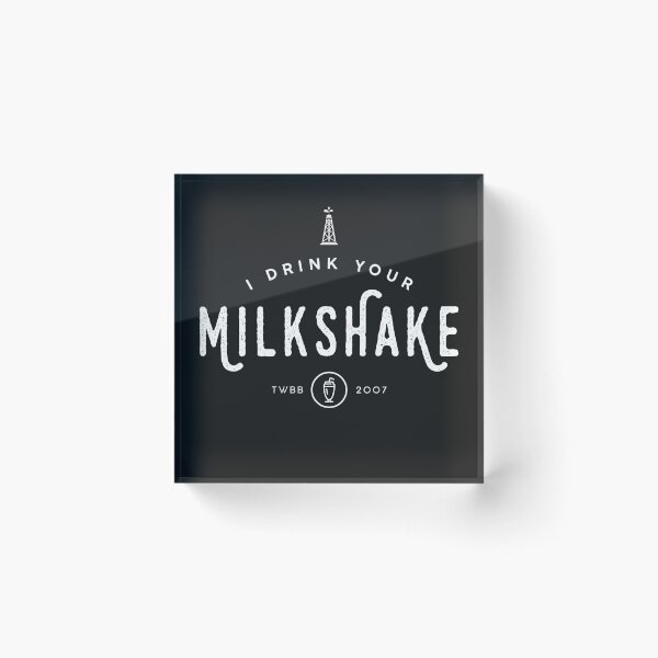Item preview, I drink your milkshake! designed and sold by Mark Will.