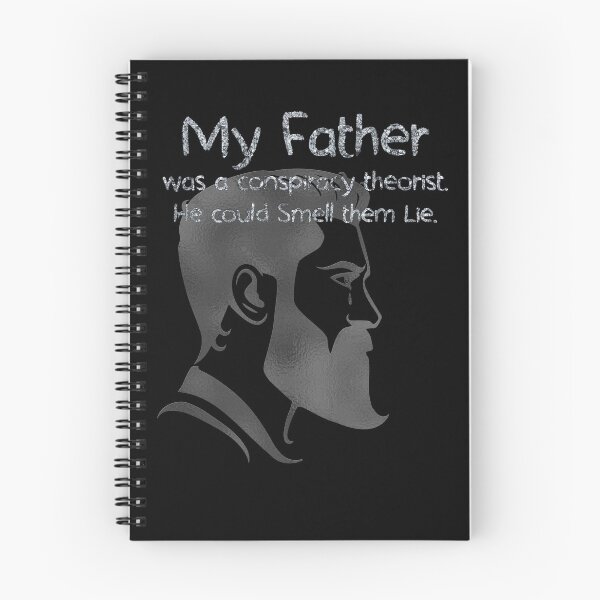 Item preview, My Father Was A Conspiracy Theorist He could Smell them Lie (tinfoil Text) 7 designed and sold by Swabcraft.
