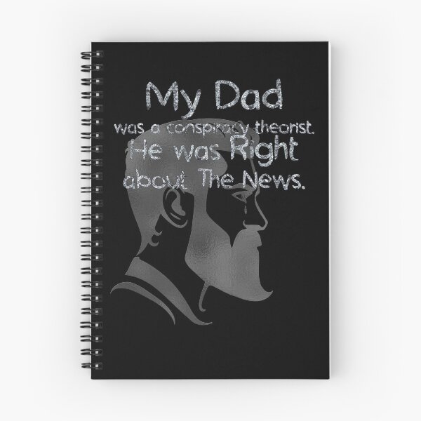 Item preview, My Dad Was A Conspiracy Theorist He Was Right About The News (tinfoil Text) 13 designed and sold by Swabcraft.