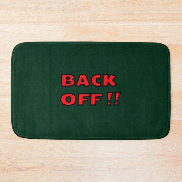 Item preview, BACK OFF designed and sold by RubynMelanie.