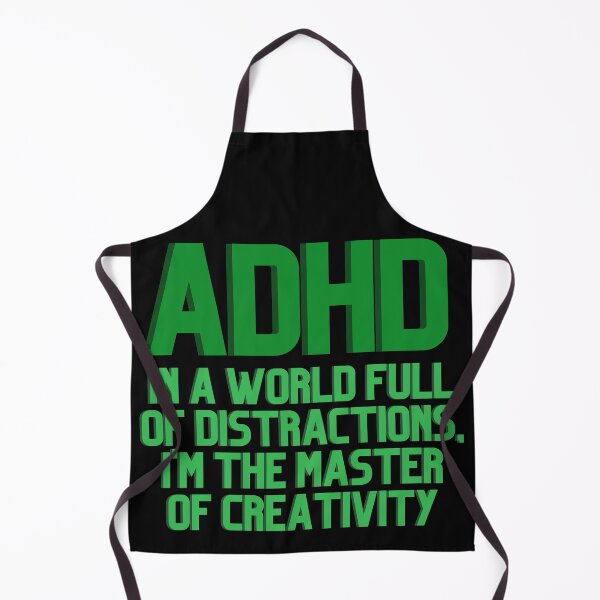 Item preview, ADHD In a World Full of Distractions GREEN designed and sold by ElectraW.