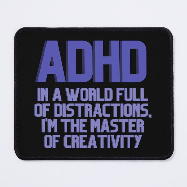 Item preview, ADHD In a World Full of Distractions PURPLE designed and sold by ElectraW.