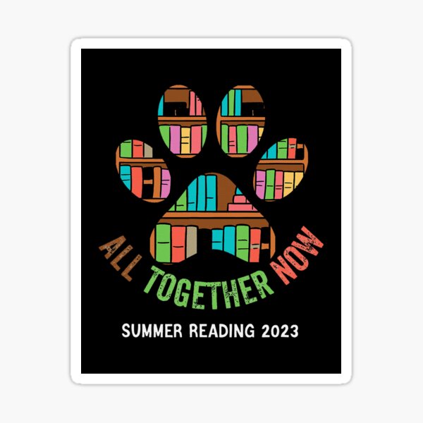 All Together Now Summer Reading Stickers for Sale