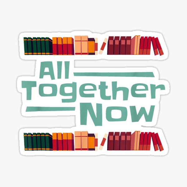 All Together Now Summer Reading Stickers for Sale