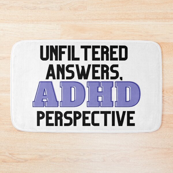 Item preview, UNFILTERED ANSWERS, ADHD PERSPECTIVE PURPLE designed and sold by ElectraW.