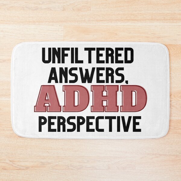 Item preview, UNFILTERED ANSWERS, ADHD PERSPECTIVE RED designed and sold by ElectraW.