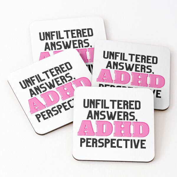 Item preview, UNFILTERED ANSWERS, ADHD PERSPECTIVE PINK designed and sold by ElectraW.