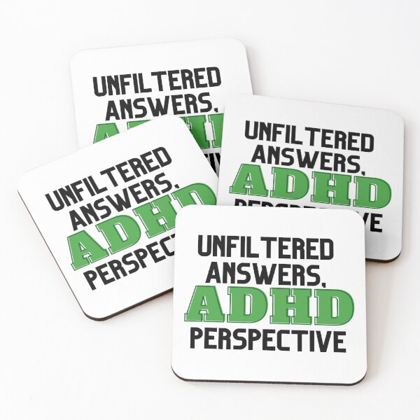 Item preview, UNFILTERED ANSWERS, ADHD PERSPECTIVE GREEN designed and sold by ElectraW.