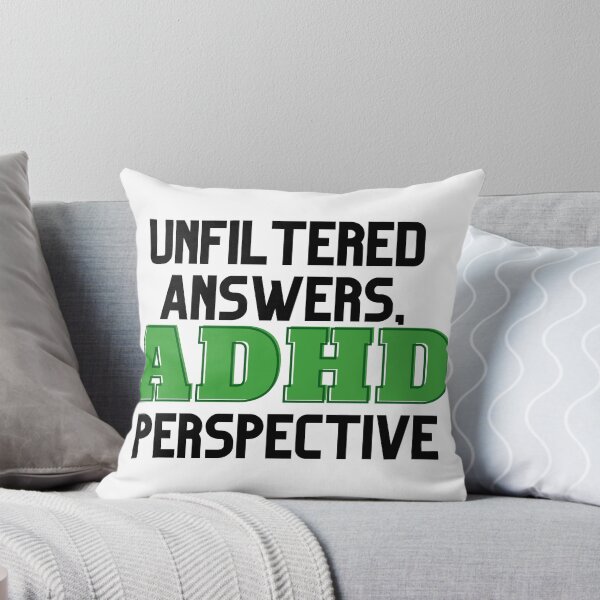 Item preview, UNFILTERED ANSWERS, ADHD PERSPECTIVE GREEN designed and sold by ElectraW.
