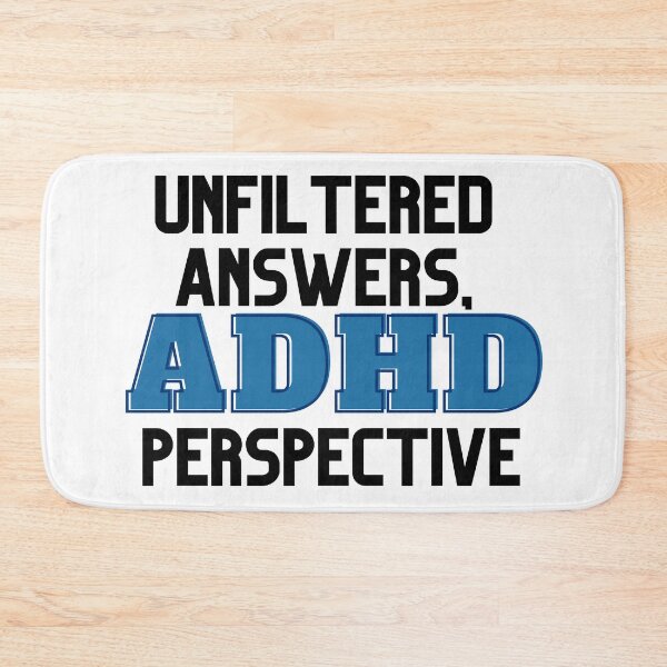 Item preview, UNFILTERED ANSWERS, ADHD PERSPECTIVE BLUE designed and sold by ElectraW.