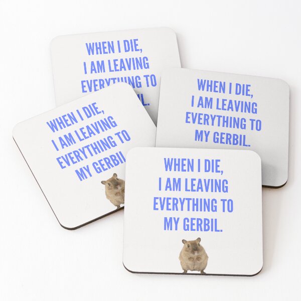 Item preview, Funny Gerbil Shirt When I die, I am leaving everything to my Gerbil designed and sold by clbtee.
