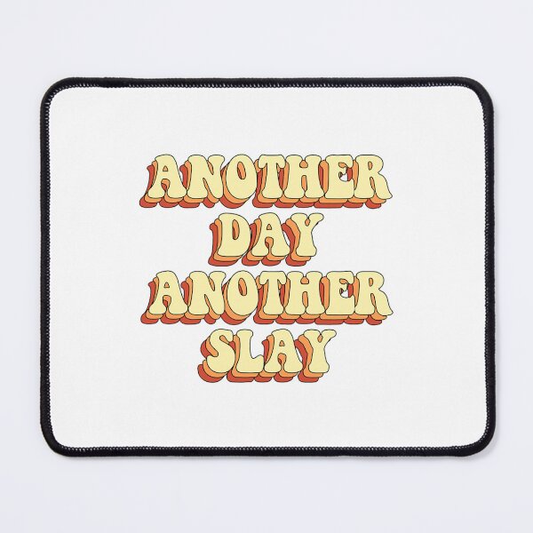 Item preview, Another Day, Another Slay designed and sold by AndrewSeidel.