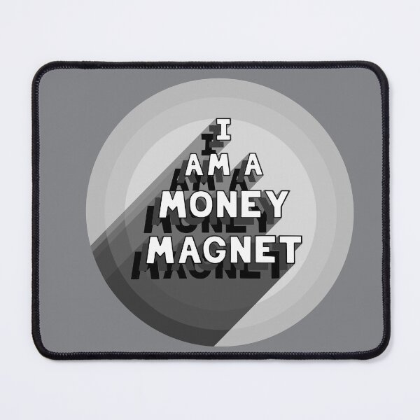 Item preview, Wealth Mantra, I am a Money Magnet, in gray scale designed and sold by Anomalypark.