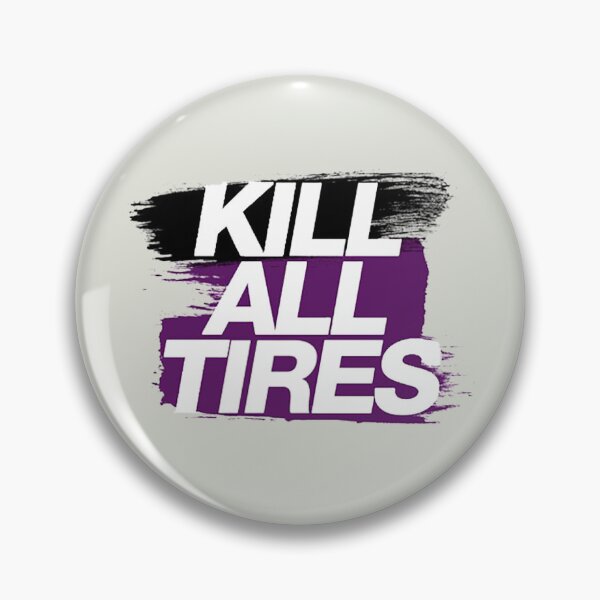 Item preview, Kill All Tires - purple designed and sold by PadPadDate.