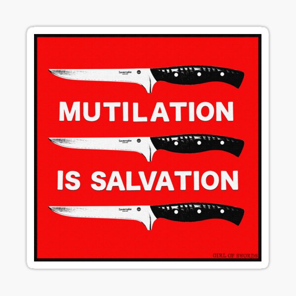 Item preview, mutilation is salvation designed and sold by Girl Of Swords.